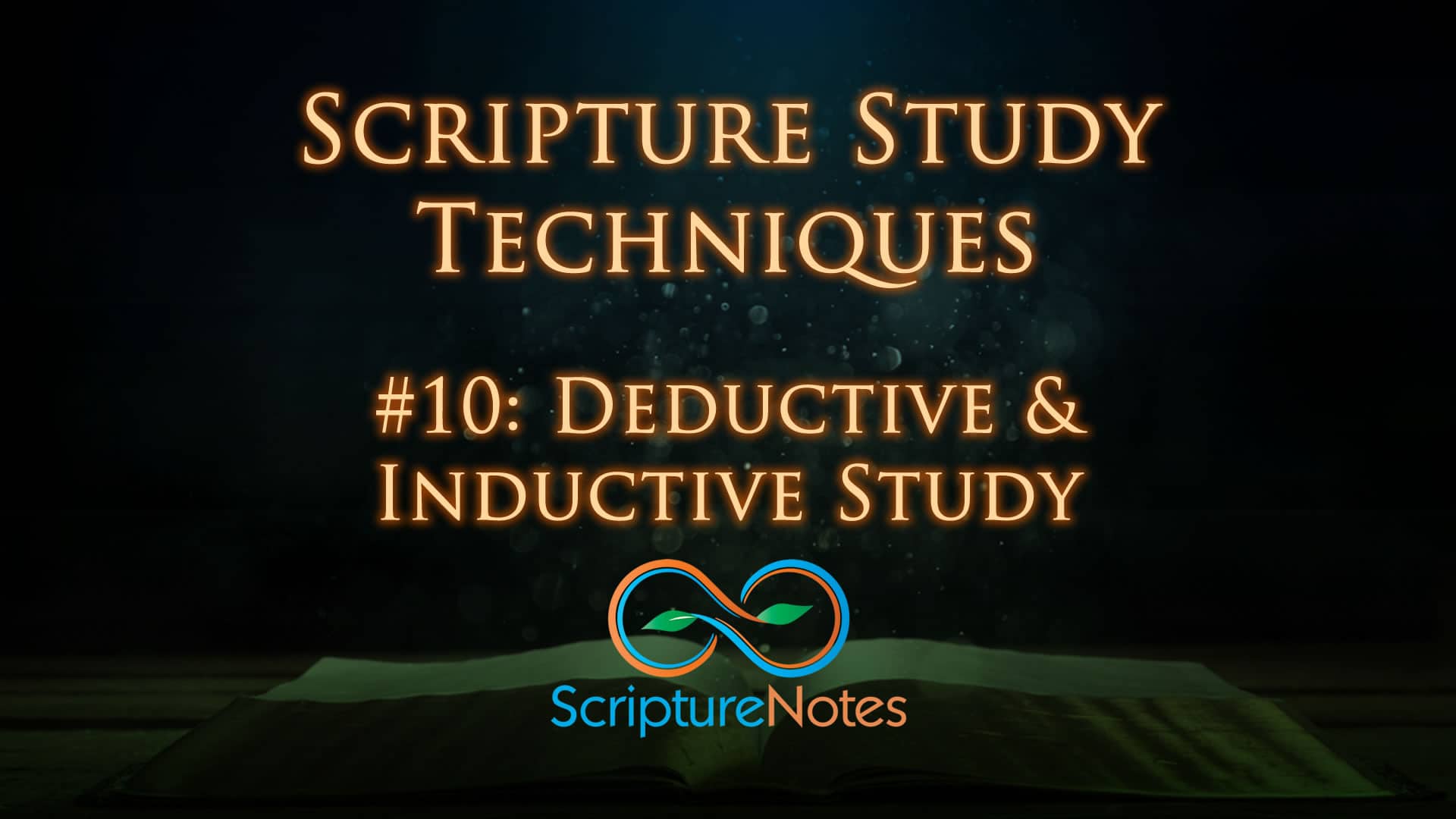 Deductive and Inductive Scripture Study Techniques